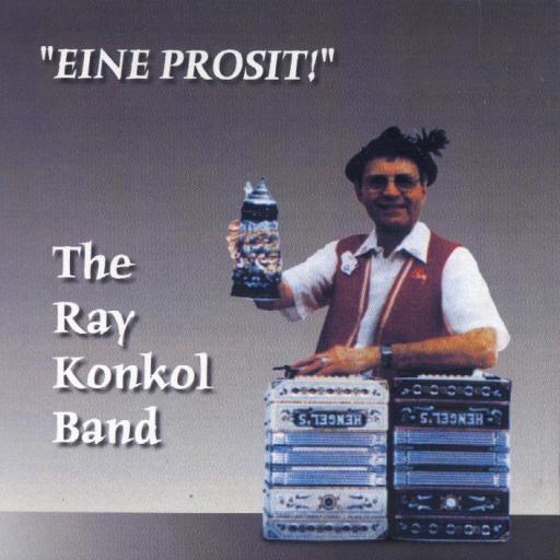 Ray Konkol "Eine Prosit" - Click Image to Close